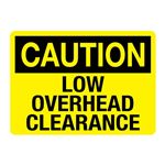 Caution Low Overhead Clearance - Reflective 10"x14" Sign